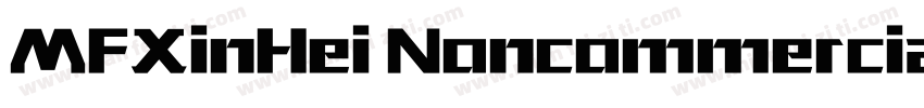 MFXinHei Noncommercial Bold字体转换